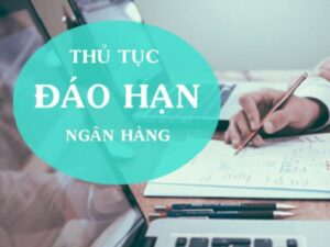 Hồ sơ và thủ tục vay đáo hạn ngân hàng tại Nhadatlongangiare.vn